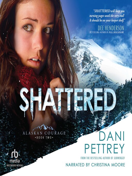 Title details for Shattered by Dani Pettrey - Wait list